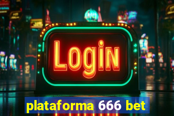 plataforma 666 bet